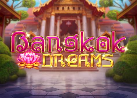Bangkok Dreams Betsson